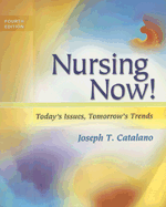 Nursing Now!: Today's Issues, Tomorrow's Trends