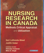 Nursing Research in Canada: Methods, Critical Appraisal, and Utilization
