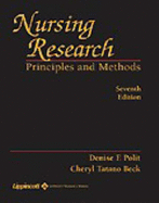 Nursing Research: Principles and Methods - Polit, Denise F, PhD, Faan, and Hungler, Bernadette P, RN, PhD, and Beck, Cheryl Tatano, Dnsc, Faan
