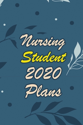 Nursing Student 2020 Plans: 53 Weeks Planner for Nurse, Nurse Productivity Journal Daily, Organizer for Nursing School Student, Monthly Planner With Holidays. Plan and Schedule Your Next Years, Love Year Planner 2020. - Studio, Rns Planner