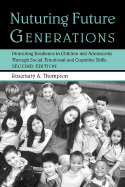 Nurturing Future Generations: Promoting Resilience in Children and Adolescents Through Social, Emotional and Cognitive Skills