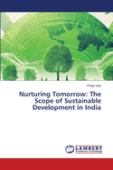 Nurturing Tomorrow: The Scope of Sustainable Development in India