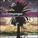 Nuth Lounge: A Brazilian Music Experience