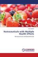 Nutraceuticals with Multiple Health Effects