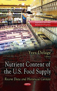 Nutrient Content of the U.S. Food Supply: Recent Data & Historical Context