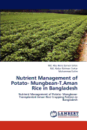 Nutrient Management of Potato- Mungbean-T.Aman Rice in Bangladesh