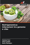 Nutrigenomica: interazioni tra genoma e cibo