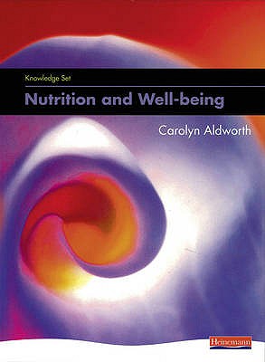 Nutrition and Well-Being - Aldworth, Carolyn