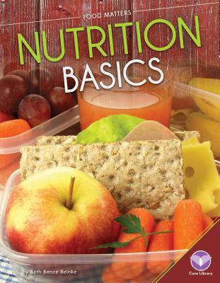 Nutrition Basics - Reinke, Beth Bence