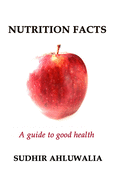 Nutrition Facts: A guide to good health