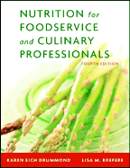 Nutrition for Foodservice and Culinary Professionals, Fourth Edition and Nraef Workbook Package