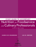 Nutrition for Foodservice and Culinary Professionals: Study Guide
