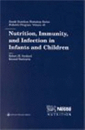 Nutrition, Immunity, and Infection in Infants and Children
