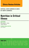 Nutrition in Critical Illness, an Issue of Critical Nursing Clinics: Volume 26-2