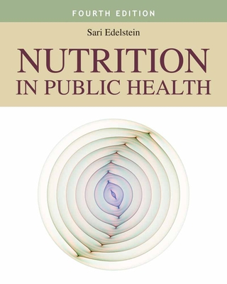 Nutrition in Public Health - Edelstein, Sari