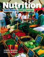 Nutrition: Real People, Real Choices - Hewlings, Susan J, and Medeiros, Denis M, Ph.D., R.D.