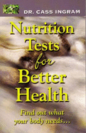 Nutrition Test for Better Health: Improve Your Health and Nutritional Status Through Personalized Tests