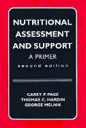 Nutritional Assessment and Support: A Primer - Page, Carey P, and Hardin, Thomas C, and Page, Michael, Dr.