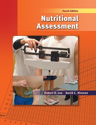 Nutritional Assessment - Lee, Robert D, and Nieman, David C
