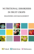 Nutritional Disorders in Fruit Crops: Diagnosis and Management