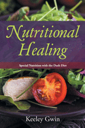 Nutritional Healing: Special Nutrition with the Dash Diet