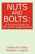 Nuts and Bolts: A Survival Guide for Non-Profit Organizations