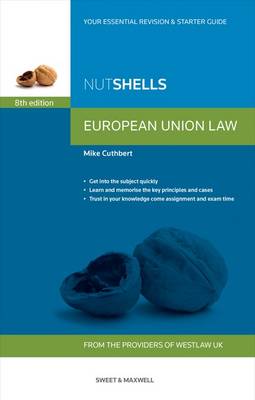 Nutshells European Union Law - Cuthbert, Mike