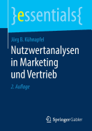 Nutzwertanalysen in Marketing Und Vertrieb