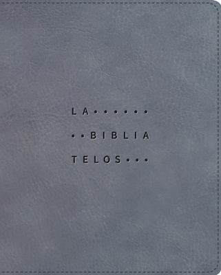 Nvi, La Biblia Telos Para J?venes, Revisi?n 2022, Leathersoft, Gris, Interior a DOS Colores, Comfort Print: Una Gu?a Para El Estudiante a Trav?s de Las Escrituras - Onehope (Editor), and Nueva Versi?n Internacional