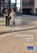 NVQ Engineering: Mandatory Units: Level 2