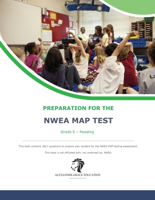 NWEA Map Test Preparation - Grade 5 Reading - Alexander, James W