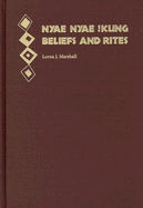 Nyae Nyae !Kung Beliefs and Rites