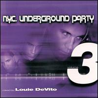 NYC Underground Party, Vol. 3 - Louie DeVito