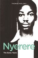 Nyerere: The Early Years