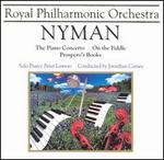 Nyman: Piano Concerto; On the Fiddle; Prospero's Books - Jonathan Carney (violin); Peter Lawson (piano); Royal Philharmonic Orchestra