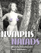 Nymphs and Naiads: Beauty Unadorned and Outdoors