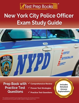 NYPD Exam Prep 2025: Prep Book with Practice Test Questions for the New York City Police Officer Exam [Includes Detailed Answer Explanations] - Morrison, Lydia
