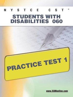 NYSTCE CST Students with Disabilities 060 Practice Test 1 - Wynne, Sharon A