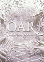 O.A.R.: Live From Madison Square Garden
