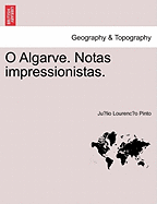 O Algarve. Notas Impressionistas.