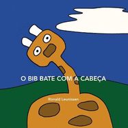 O Bib bate com a cabe?a