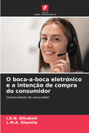 O boca-a-boca eletrnico e a inteno de compra do consumidor