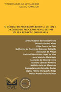 O Cdigo de Processo Criminal de 1832 e o Cdigo de Processo Penal de 1941 em sua redao originria