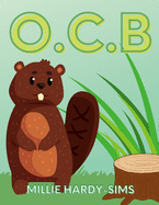 O.C.B: Obsessive Compulsive Beaver