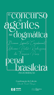 O concurso de agentes na dogmtica penal brasileira: uma introdu??o