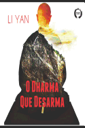 O Dharma Que Desarma