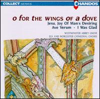O for the Wings of a Dove - Westminster Abbey Choir