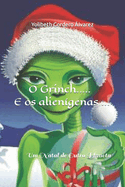 O Grinch..... E os alien?genas: Um Natal de Outro Planeta