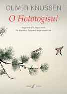 O Hototogisu!: Fragment of a Japonisme, Score