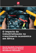 O impacto da industrializa??o no crescimento econ?mico em ?frica